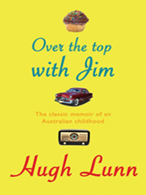 Title details for Over the Top with Jim by Hugh Lunn - Available